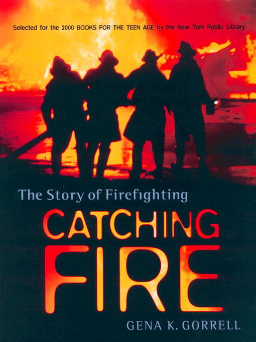 Title details for Catching Fire by Gena K. Gorrell - Available
